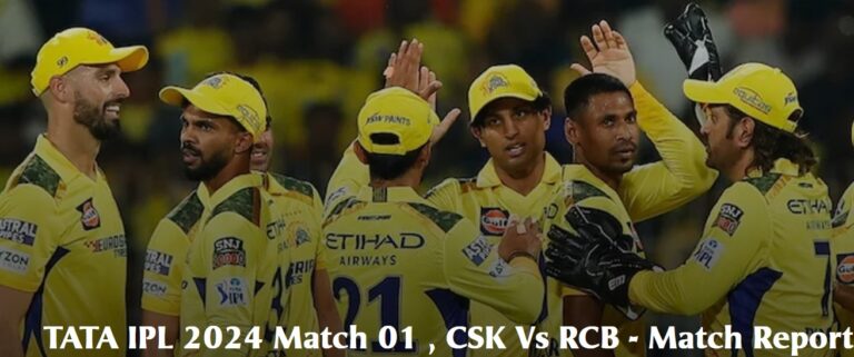 CSK Vs RCB IPL 2024 Match 01 Details in Hindi